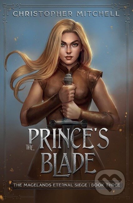 Kniha: The Prince's Blade (Christopher Mitchell). Lightning Source Inc, 2020