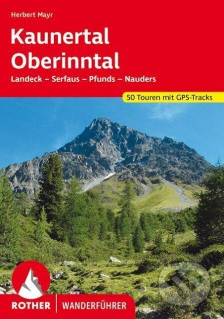Kniha: Kaunertal - Oberinntal (Herbert Mayr). Bergverlag Rother, 2021