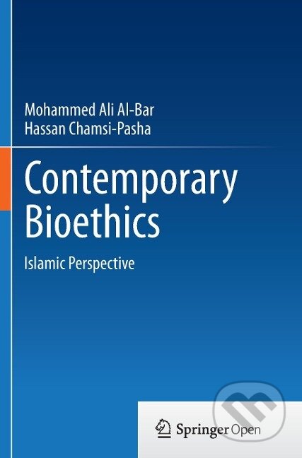 Kniha: Contemporary Bioethics (Hassan Chamsi-Pasha). Springer International Publishing, 2016