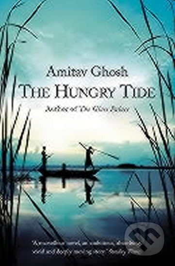 Kniha: Hungry Tide (Amitav Ghosh)