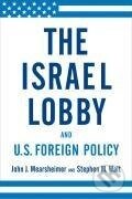Kniha Israel Lobby and U.S. Foreign Policy