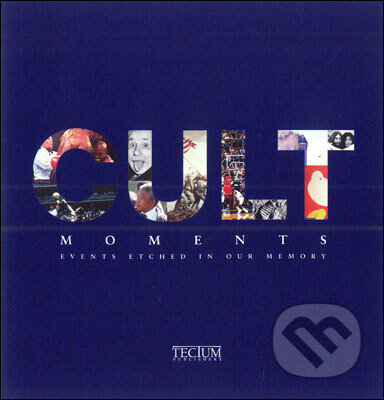 Kniha: Cult Moments (Martin Joachim). Tectum