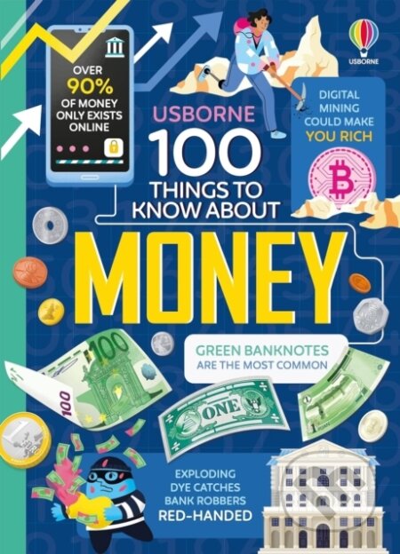 Kniha: 100 Things to Know About Money (Alice James)