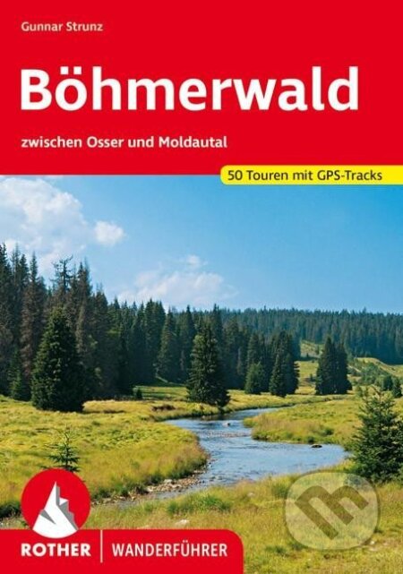 Kniha: WF 81 Böhmerwald - Rother (Gunnar Strunz). Rocher