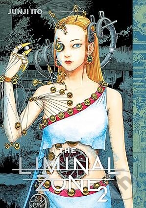 Kniha: The Liminal Zone, Vol. 2 (Junji Ito)