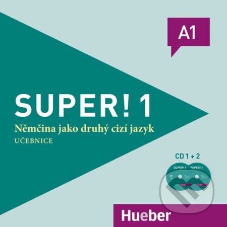 Kniha: Super! 1 Deutsch als Fremdsprache: 2 Audio-CDs zum Kursbuch - CZ-Ausgabe (Anta Kursiša). Hueber, 2019