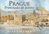 Kniha: Prague - Promenades du peintre (Aleš Jiránek). Academia, 2004