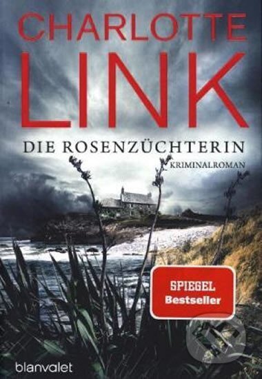 Kniha: Die Rosenzüchterin (Charlotte Linková). Blanvalet, 2020