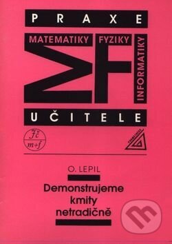 Kniha: Demonstrujeme kmity netradičně (Oldřich Lepil). Prometheus Books