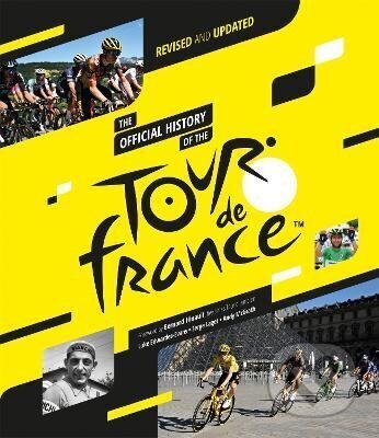 Kniha: The Official History of the Tour de France (Andy McGrath, Luke Edwardes-Evans a Serge Laget)