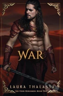 Kniha: War (The Four Horsemen 2) (Laura Thalassa). , 2021