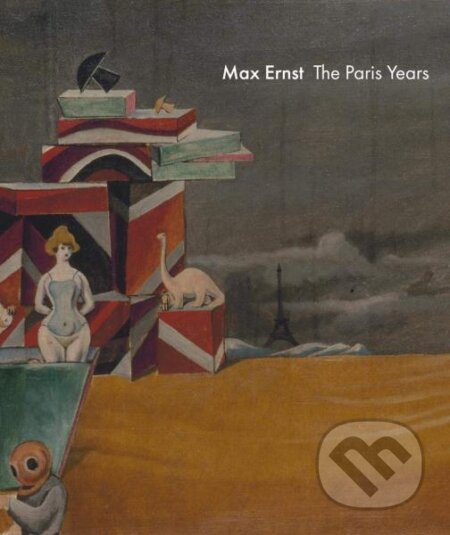 Kniha: Max Ernst: The Paris Years (Dimitri Ozerkov). Fontanka, 2019