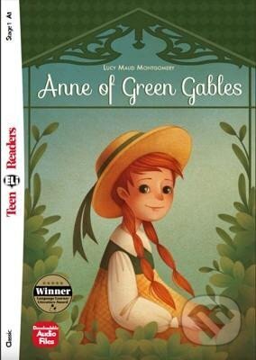 Kniha: Teen Eli Readers 1/A1: Anne of Green Gables + Downloadable Audio (Maud Lucy Montgomeryová). Eli, 2021