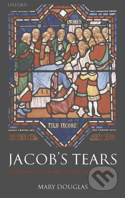 Kniha: Jacob's Tears (Mary Douglas). OUP Oxford, 2006