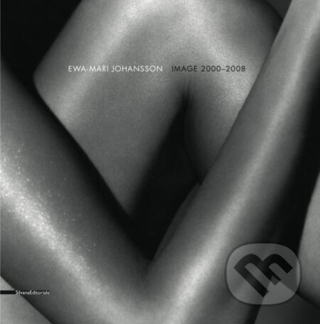 Kniha: Ewa-Mari Johansson: Image 2000-2008 (Roberto Mutti)
