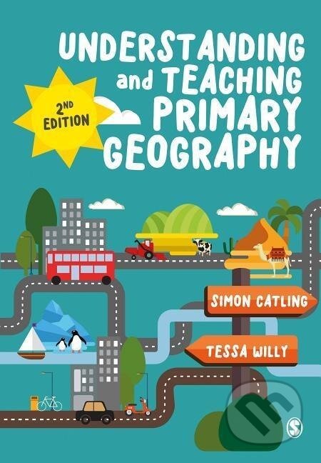 Kniha Understanding and Teaching Primary Geography