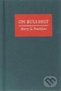 Kniha: On Bullshit (Harry G. Frankfurt)