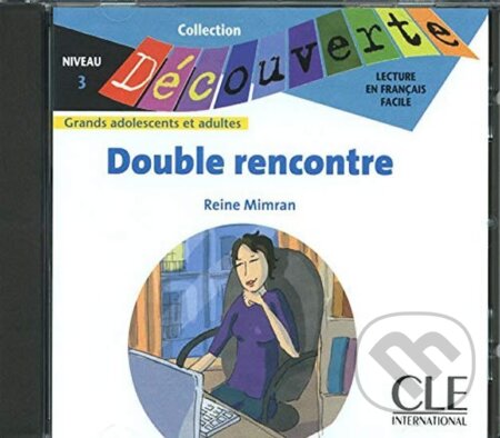 Kniha: Découverte 3 Adultes: Double rencontre - CD audio (Reine Mimran)