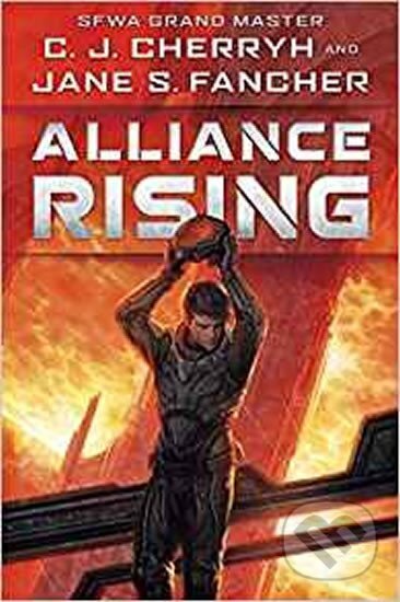 Kniha: Alliance Rising : The Hinder Stars I (Janice Carolyn Cherryh). Daw Books, 2019