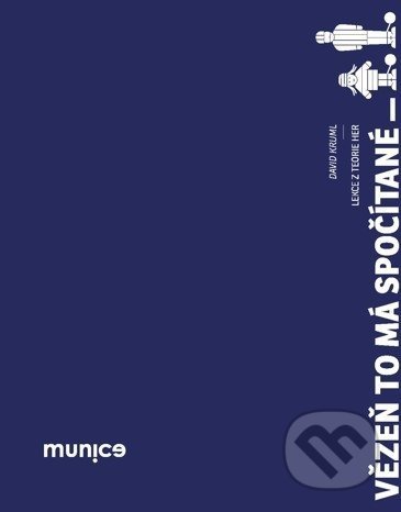 Vězeň to má spočítané (Lekce z teorie her) - Davir Kruml - kniha z kategorie Beletrie