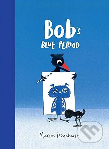 Bob's Blue Period - Marion Deuchars - kniha z kategorie Pohádky