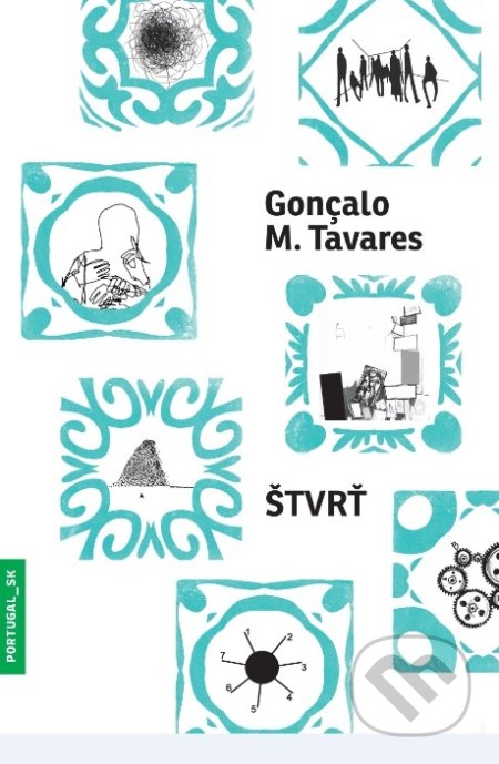 Štvrť - Gonçalo M. Tavares, Rachel Caiano (ilustrátor), Portugalský inštitút, 2018
