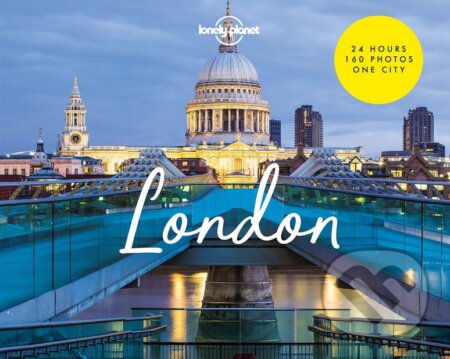 London - Mark Chilvers, Joe Bindloss, Lonely Planet, 2018