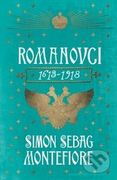 Romanovci (1613-1918) - Simon Sebag Montefiore, Edice knihy Omega, 2019
