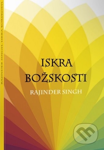 Iskra Božskosti - Rajinder Singh, Science of Spirituality, 2018