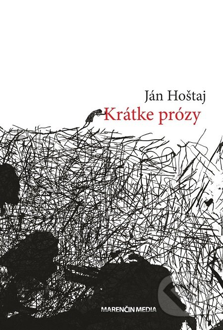 E-kniha: Krátke prózy (Ján Hoštaj). Marenčin PT, 2017