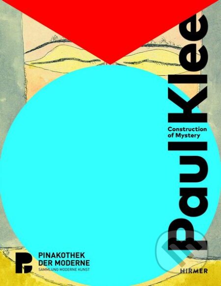 Paul Klee - Oliver Kase, Hirmer, 2018