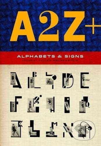 A2Z+ (Alphabets and Signs) - Julian Rothenstein, Mel Gooding - kniha z kategorie Umění, design a architektura