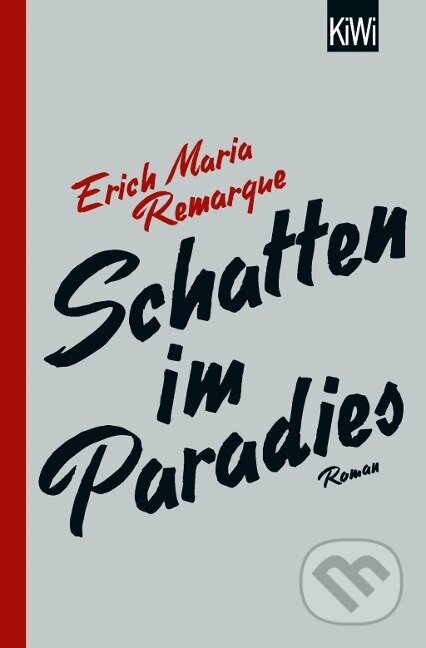Kniha: Schatten im Paradies (E. M. Remarque). Kiepenheuer and Witsch, 2018