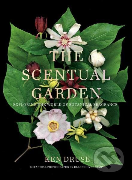 Kniha: The Scentual Garden (Ellen Hoverkamp a Ken Druse)