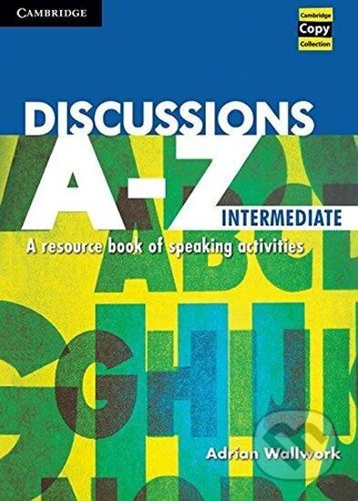 Kniha: Discussions A-Z Intermediate: Book (Adrian Wallwork)