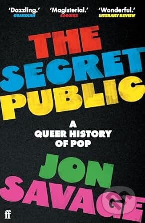 Kniha: The Secret Public (Jon Savage)