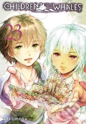 Kniha: Children of the Whales, Vol. 23 (Abi Umeda)