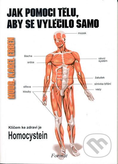 Kniha: Jak pomoci tělu, aby se vyléčilo samo (MUDR. Karel Erben)