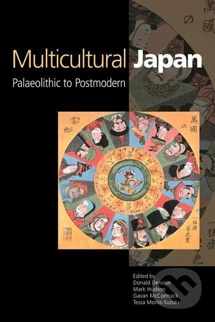 Kniha: Multicultural Japan (Donald Denoon). Cambridge University Press, 2006