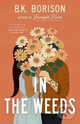 Kniha: In the Weeds (K. B. Borison). Penguin Putnam Inc, 2023