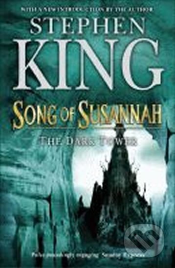 Kniha: Dark Tower 6: Song of Susannah (Stephen King). 