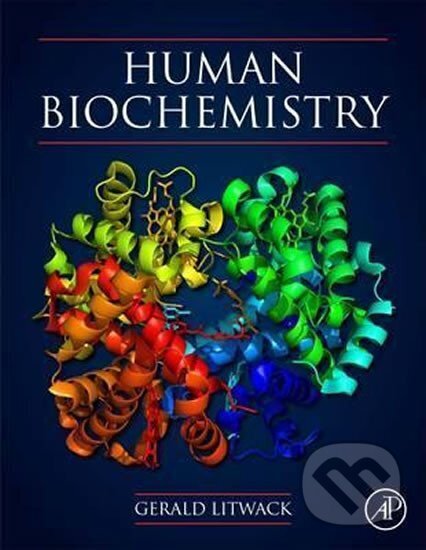Kniha: Human Biochemistry (Gerald Litwack). Academic Press, 2018