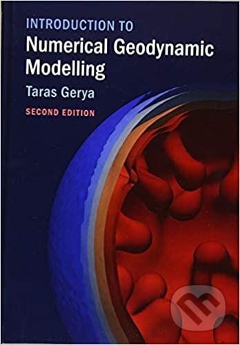 Introduction to Numerical Geodynamic Modelling - Taras Gerya