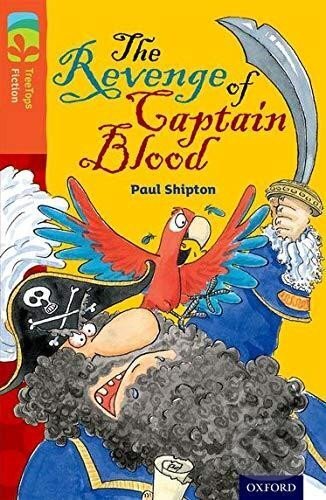 Oxford Reading Tree TreeTops Fiction 13 More Pack A The Revenge of Captain Blood