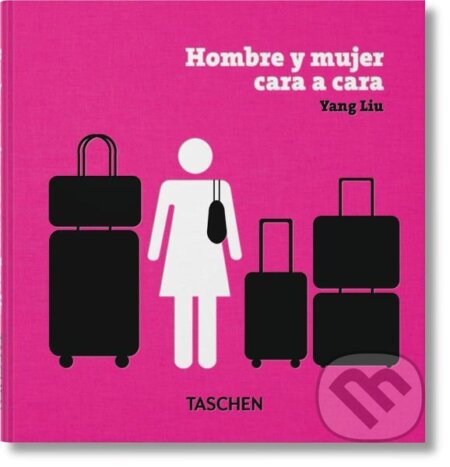 Kniha: Yang Liu. Hombre Y Mujer. Cara a Cara (Yang Liu)