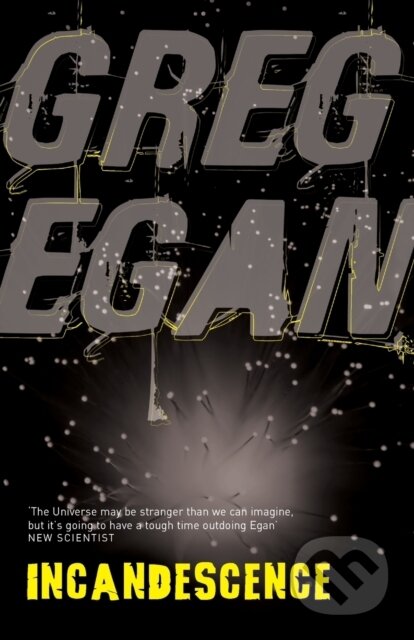 Kniha: Incandescence (Greg Egan)