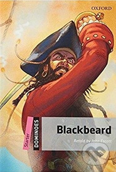 Kniha: Dominoes Starter Blackbeard (2nd) (John Escott). Oxford University Press, 2009