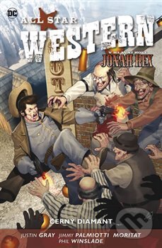 Kniha: All Star Western 3 - Černý diamant (Justin Gray)