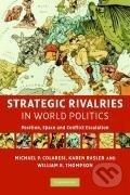 Kniha: Strategic Rivalries in World Politics (Michael P. Colaresi). Cambridge University Press, 2015