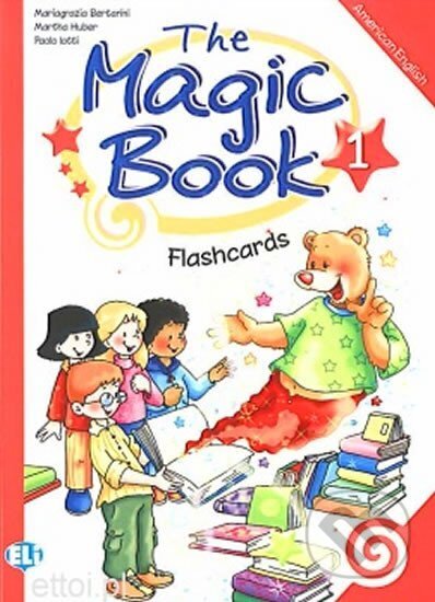 Kniha: The Magic Book 1 Flashcards (Mariagrazia Bertarini a Paolo Lotti)